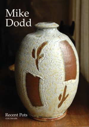 Mike Dodd - Recent Pots 2007